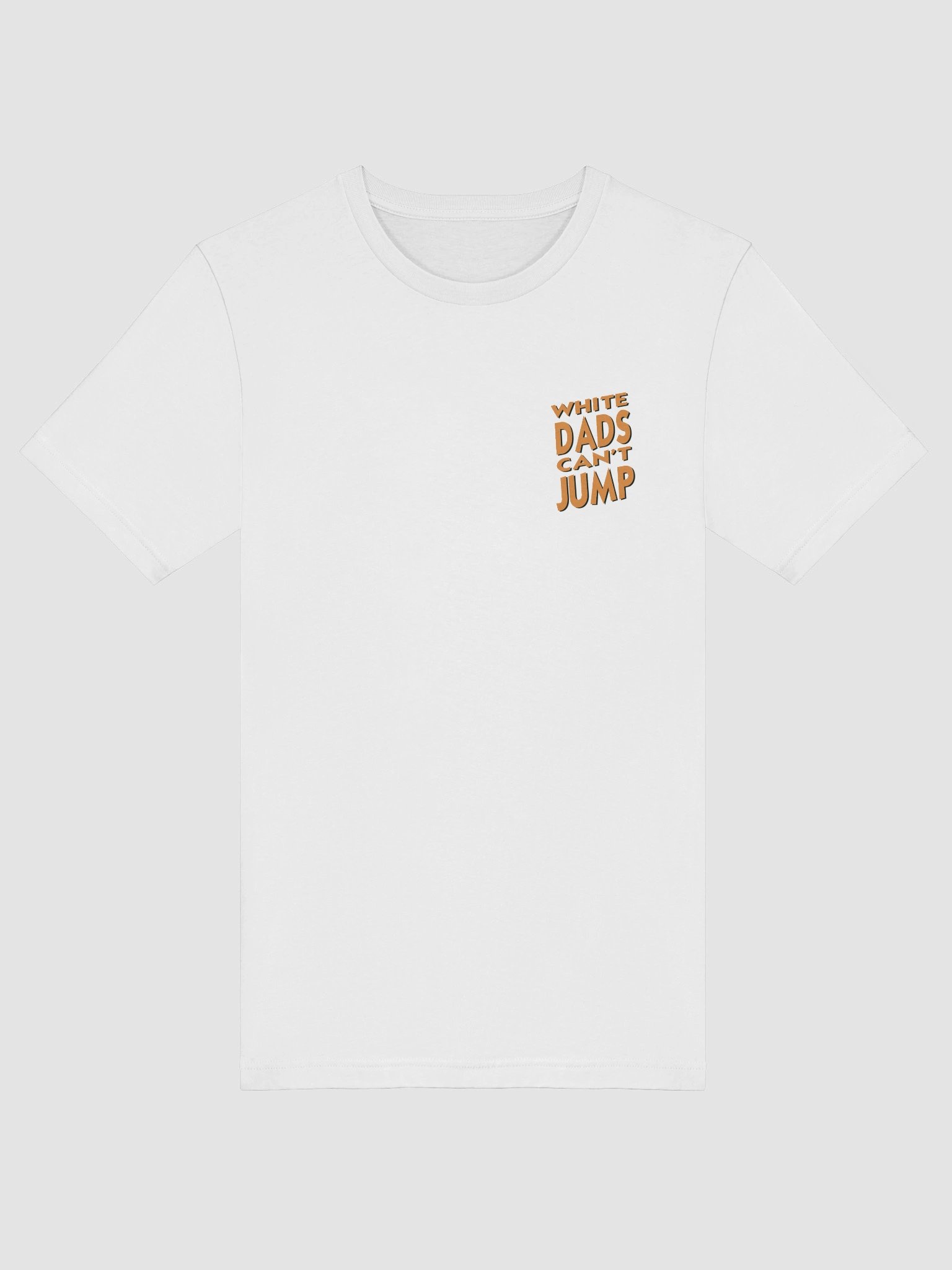 White Dads Can't Jump T Shirt product image (17)
