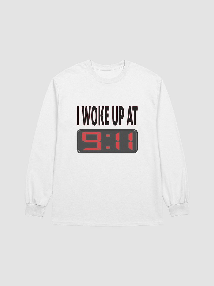 I Woke Up At 9:11 - Gildan Ultra Cotton Long Sleeve T-Shirt product image (2)