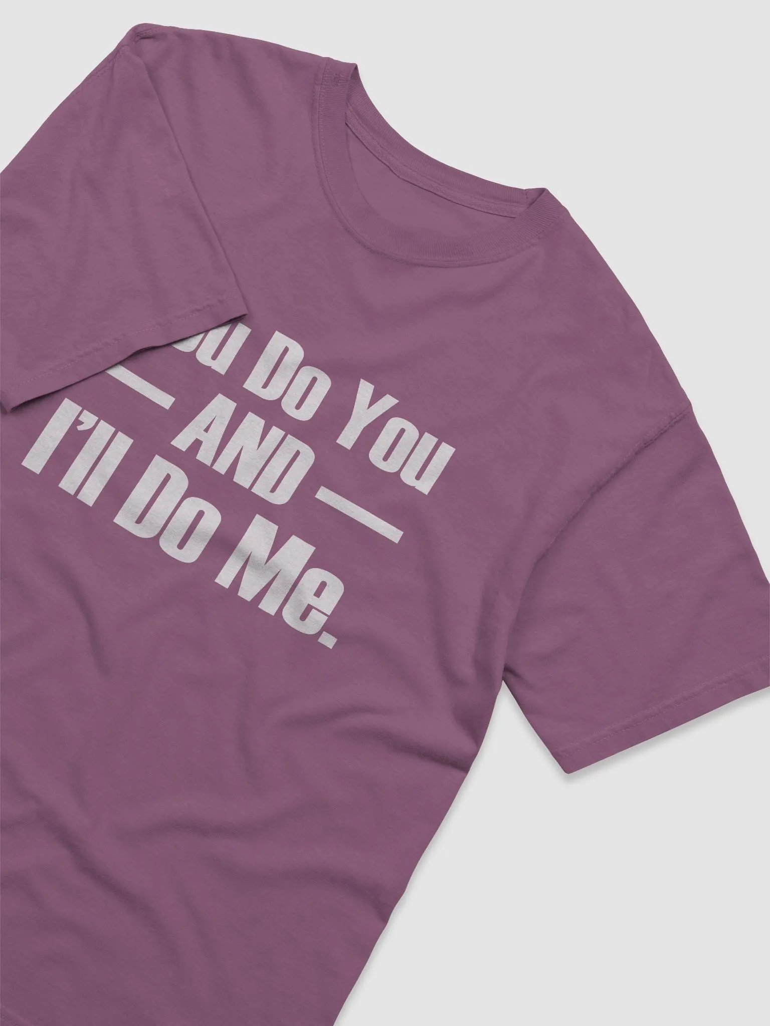 You Do You and I'll Do Me product image (24)