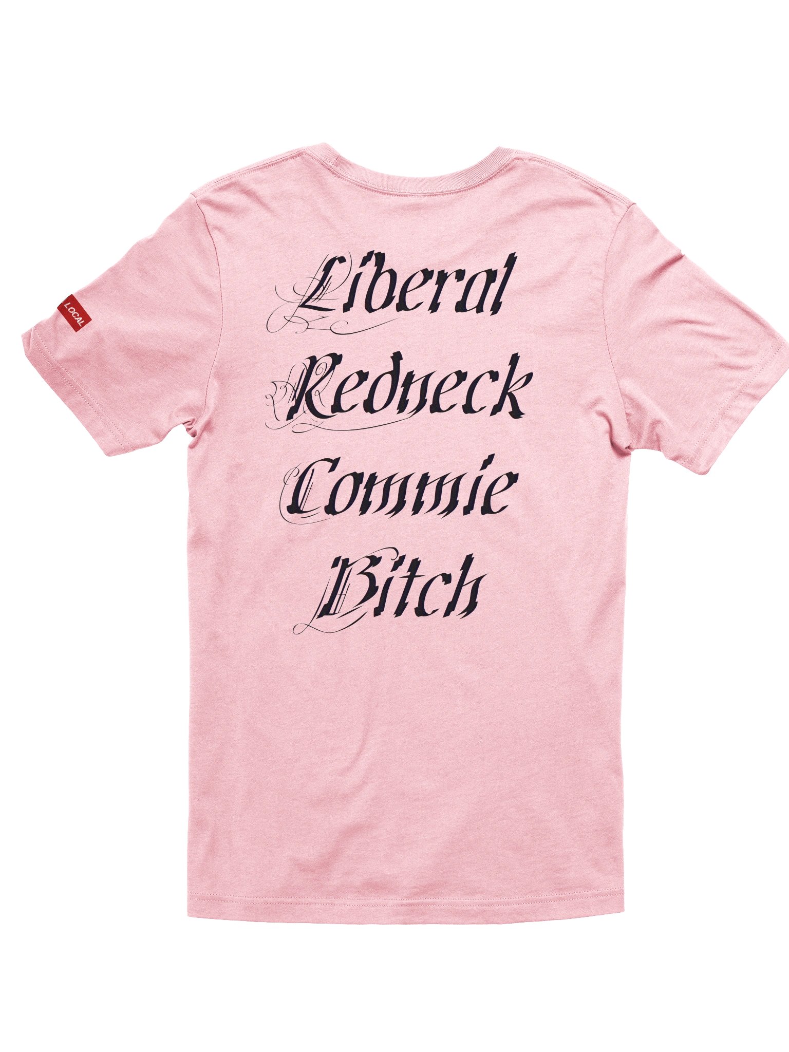 Liberal Redneck Commie Bitch Tee (light colors) product image (1)