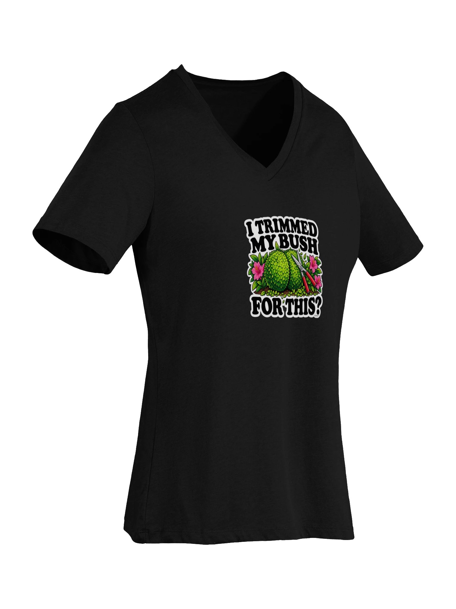 I Trimmed My Bush for This? Topiary V-Neck Tee product image (41)