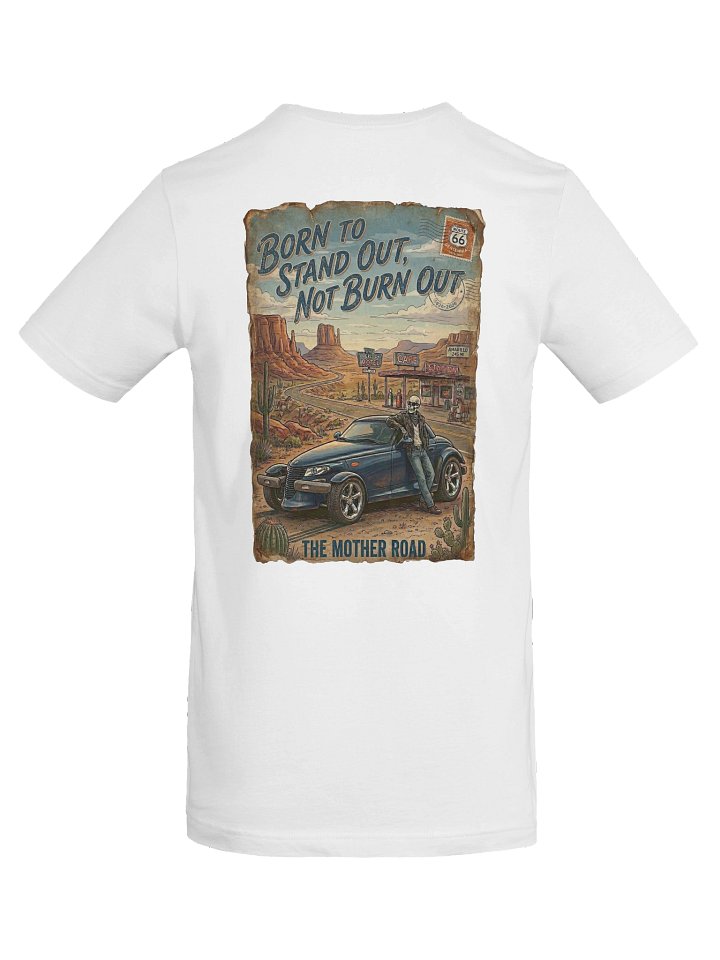Born To Stand Put Not Burn Out - V1 Back Tee product image (1)