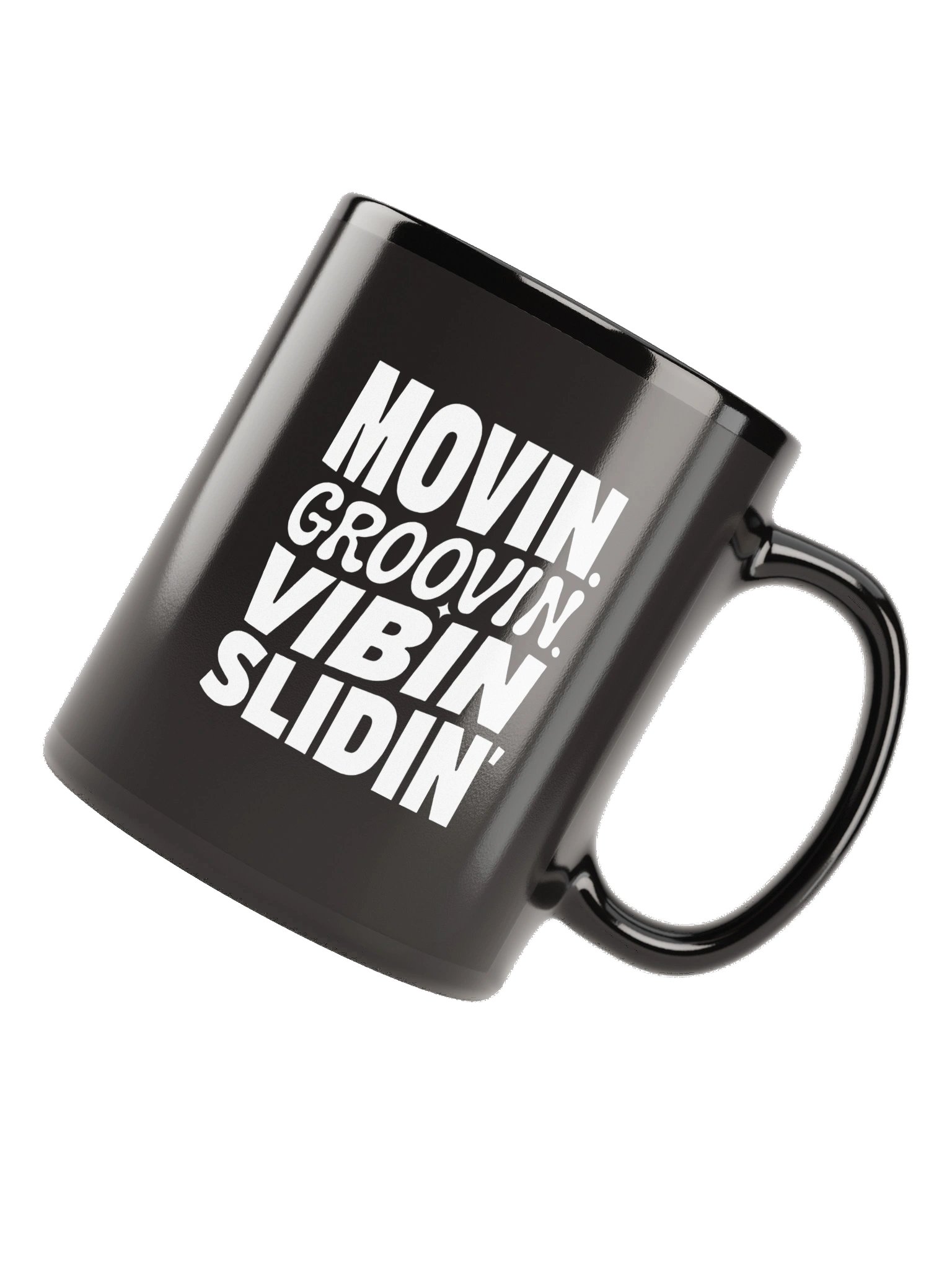 Movin Groovin Vibin Slidin - Mug product image (12)