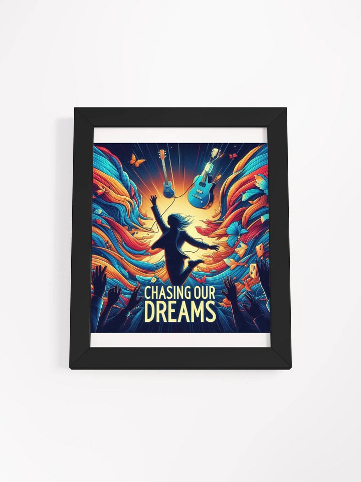 Chasing Our Dreams Band Framed Poster product image (1)