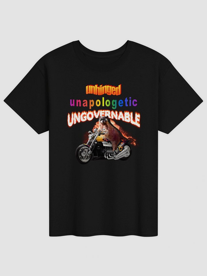 Unhinged, Unapologetic, Ungovernable Raccoon T-shirt product image (1)
