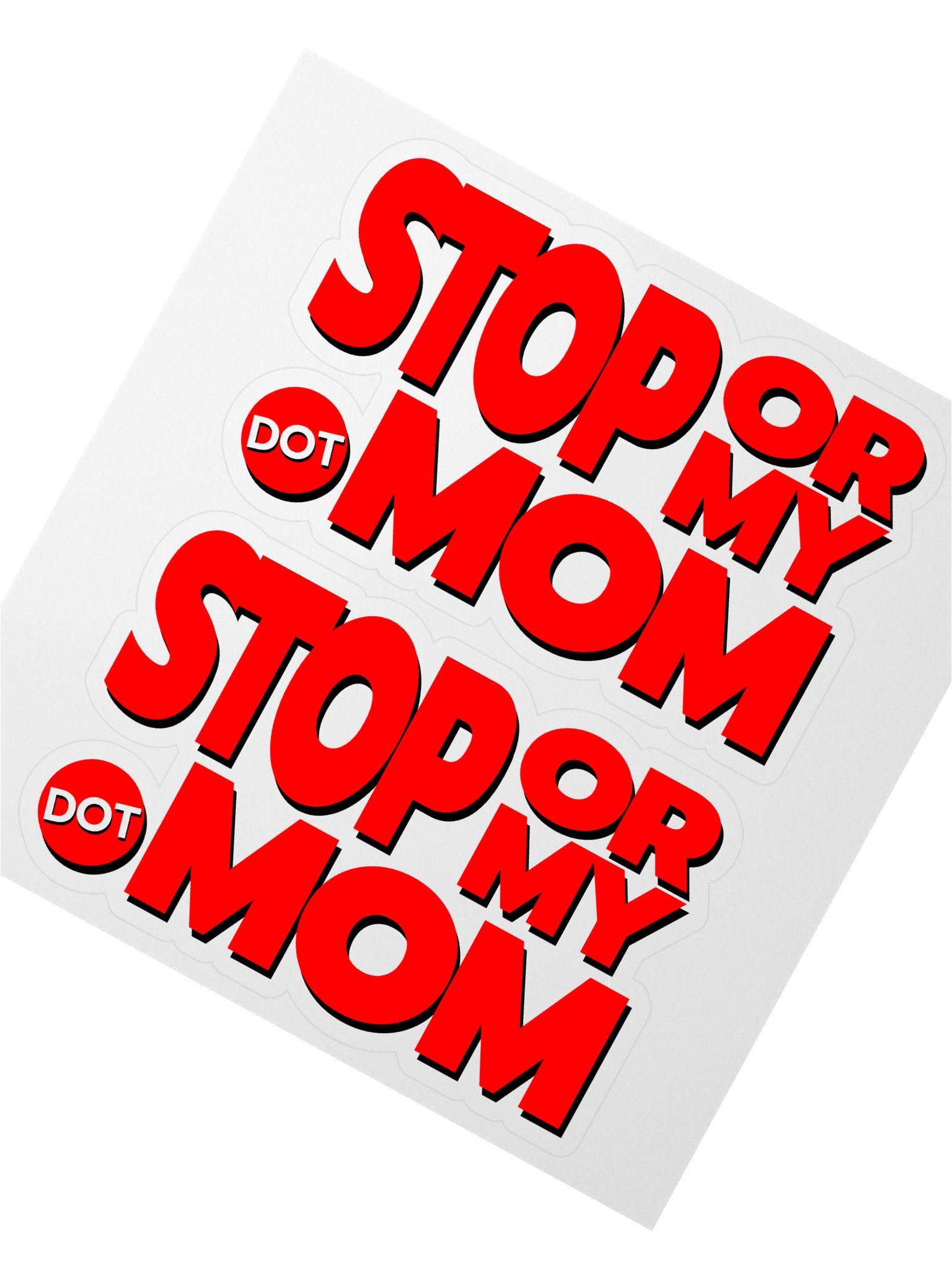 StopOrMy.Mom stickers product image (2)