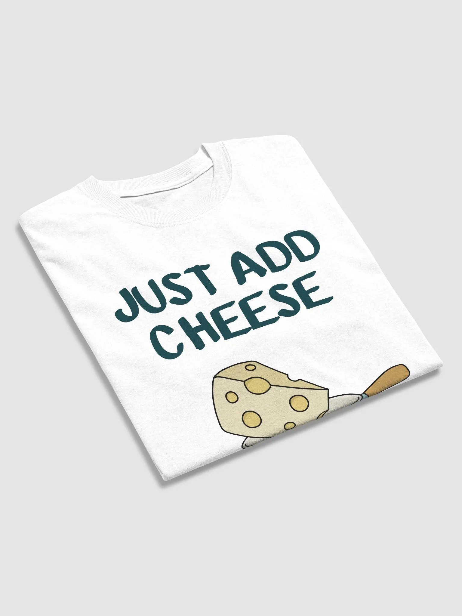 Just Add Cheese T-Shirt product image (3)