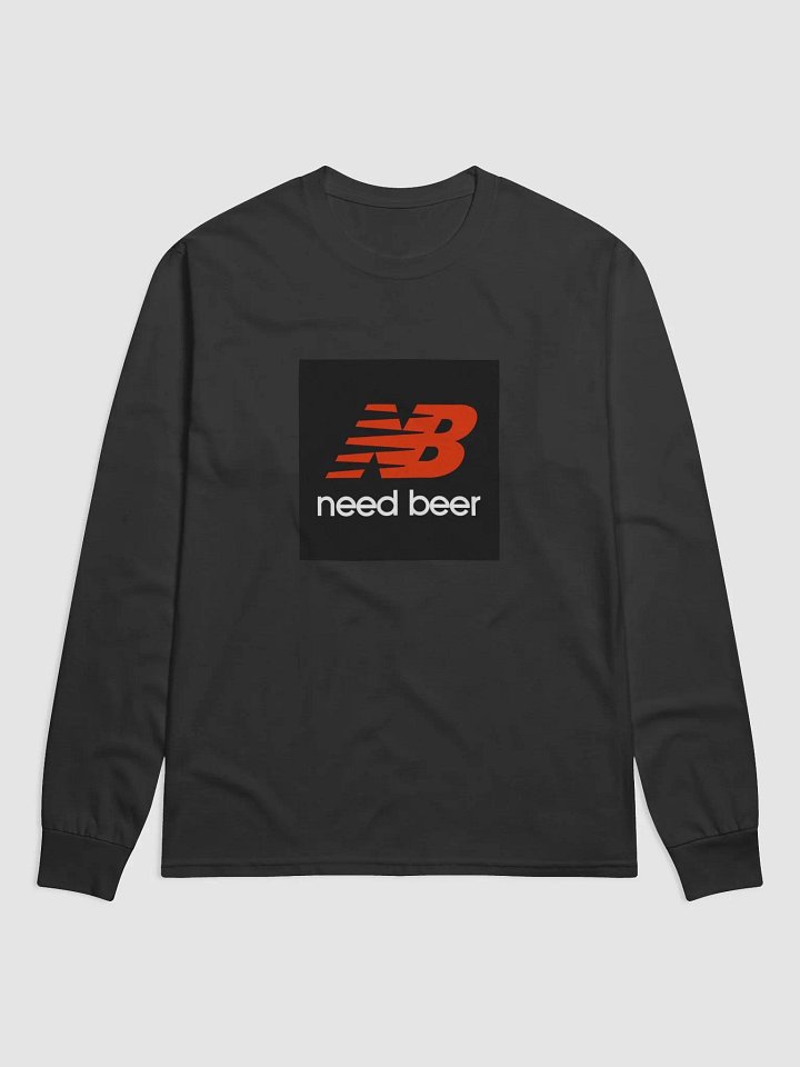 Need Beer Graphic Long Sleeve product image (1)