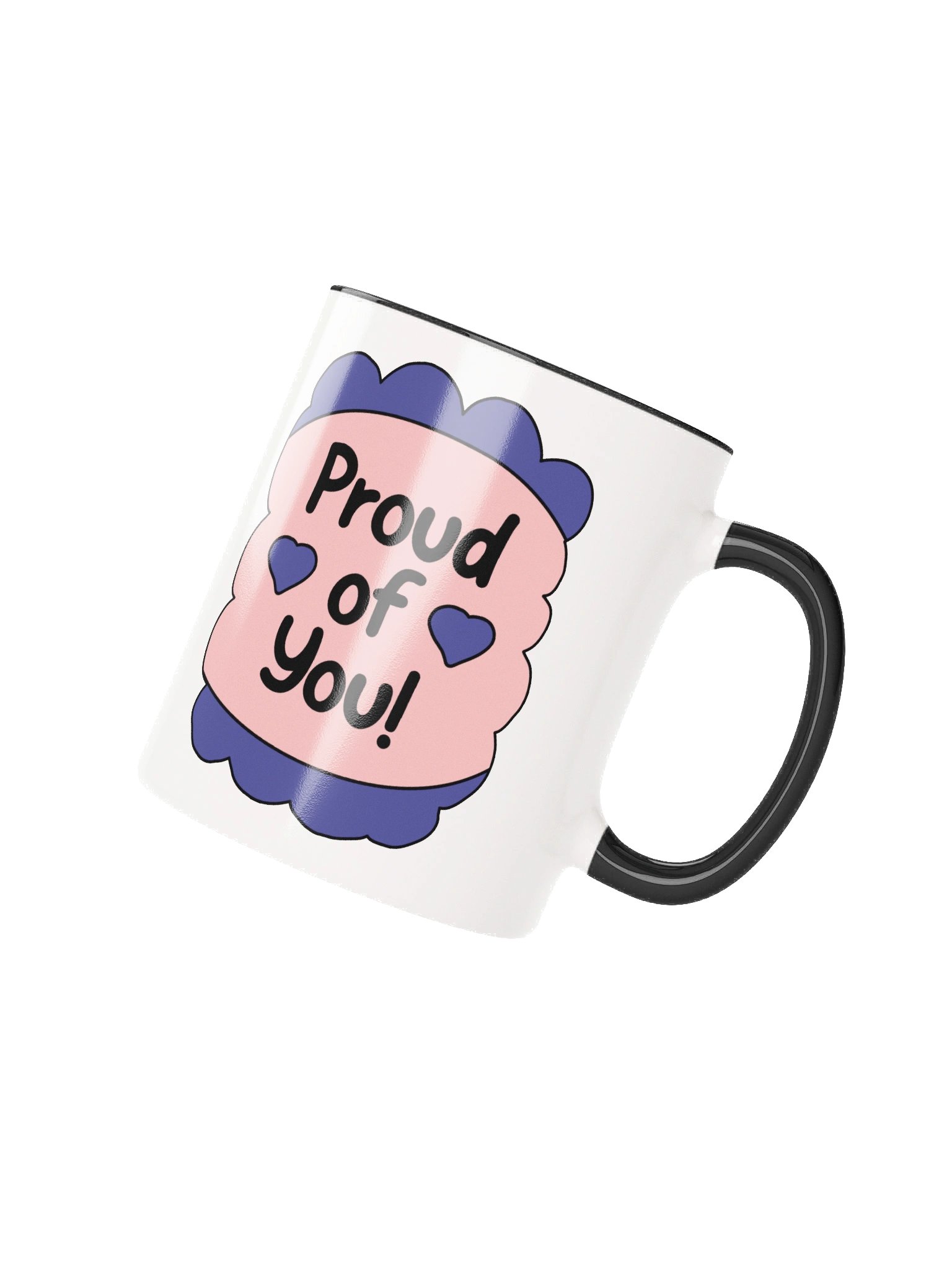 Proud of You Ceramic Mug product image (3)