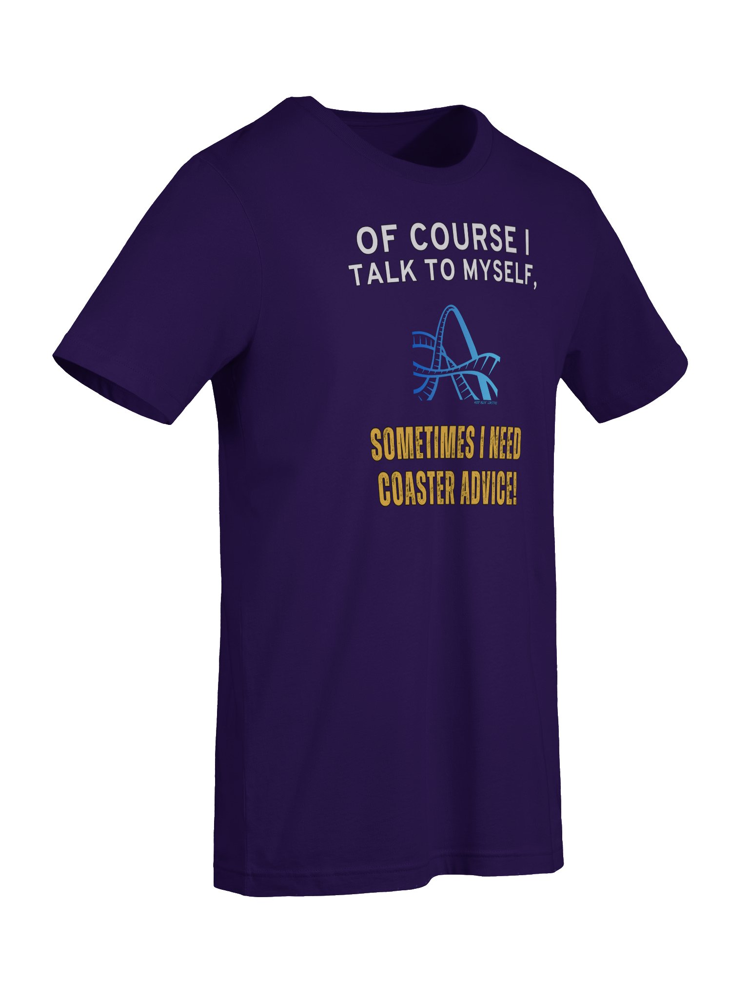 Of Course I Talk To Myself Coaster Tee product image (41)