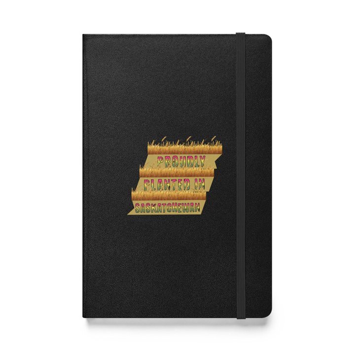 Proudly Planted In Saskatchewan Hardcover Notebook product image (1)