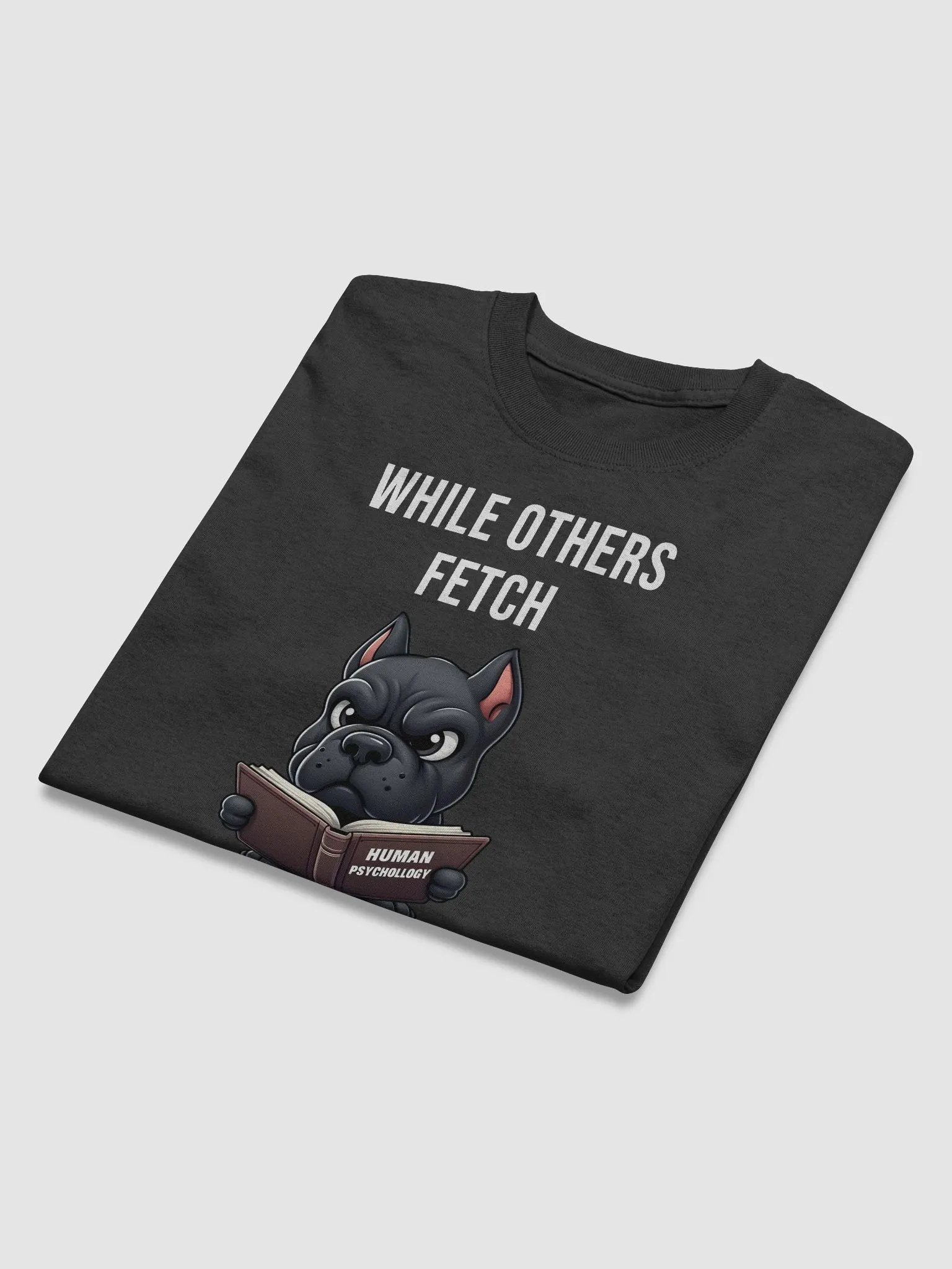 While Others Fetch, Cane Corso Analyzes T-Shirt product image (3)