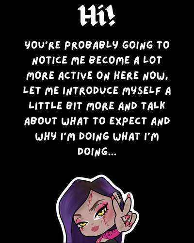 A little update for you all.

I'm still posting art but I'm gonna be more consistent and adding a little bit extra along the ...