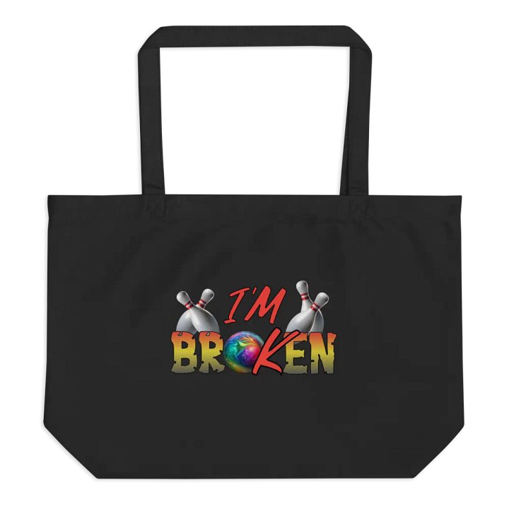 Im Broken Im Ok Bowling Bold Bowler Tote product image (1)
