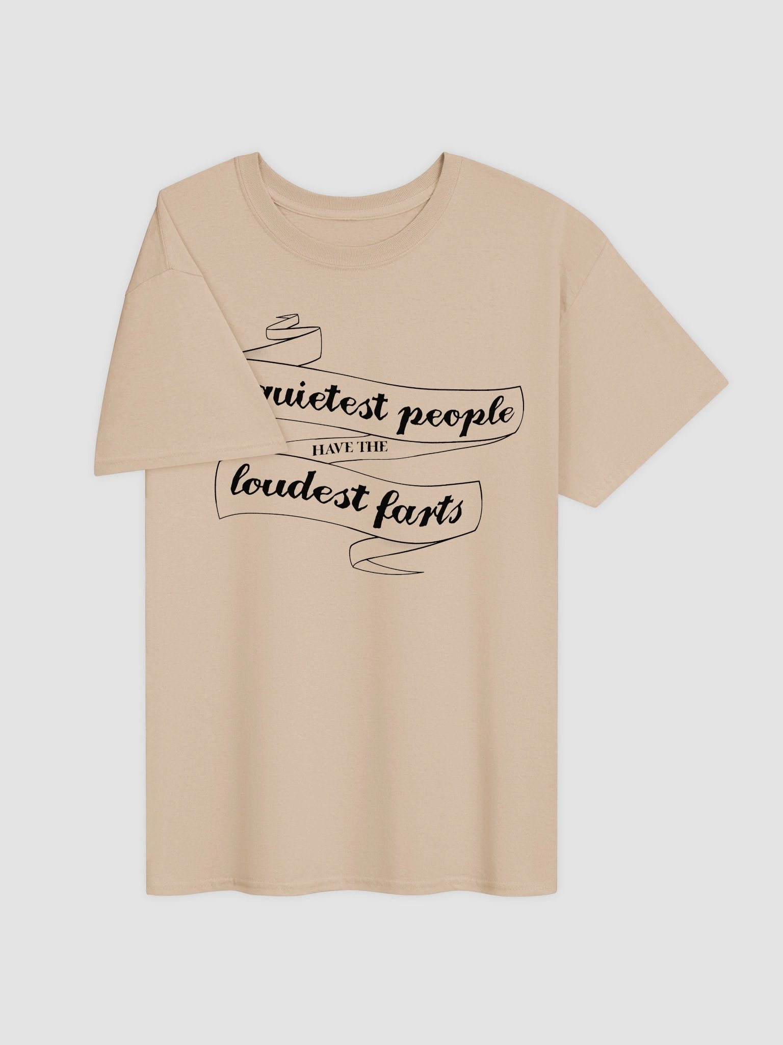The quietest people have the loudest farts T-shirt product image (11)