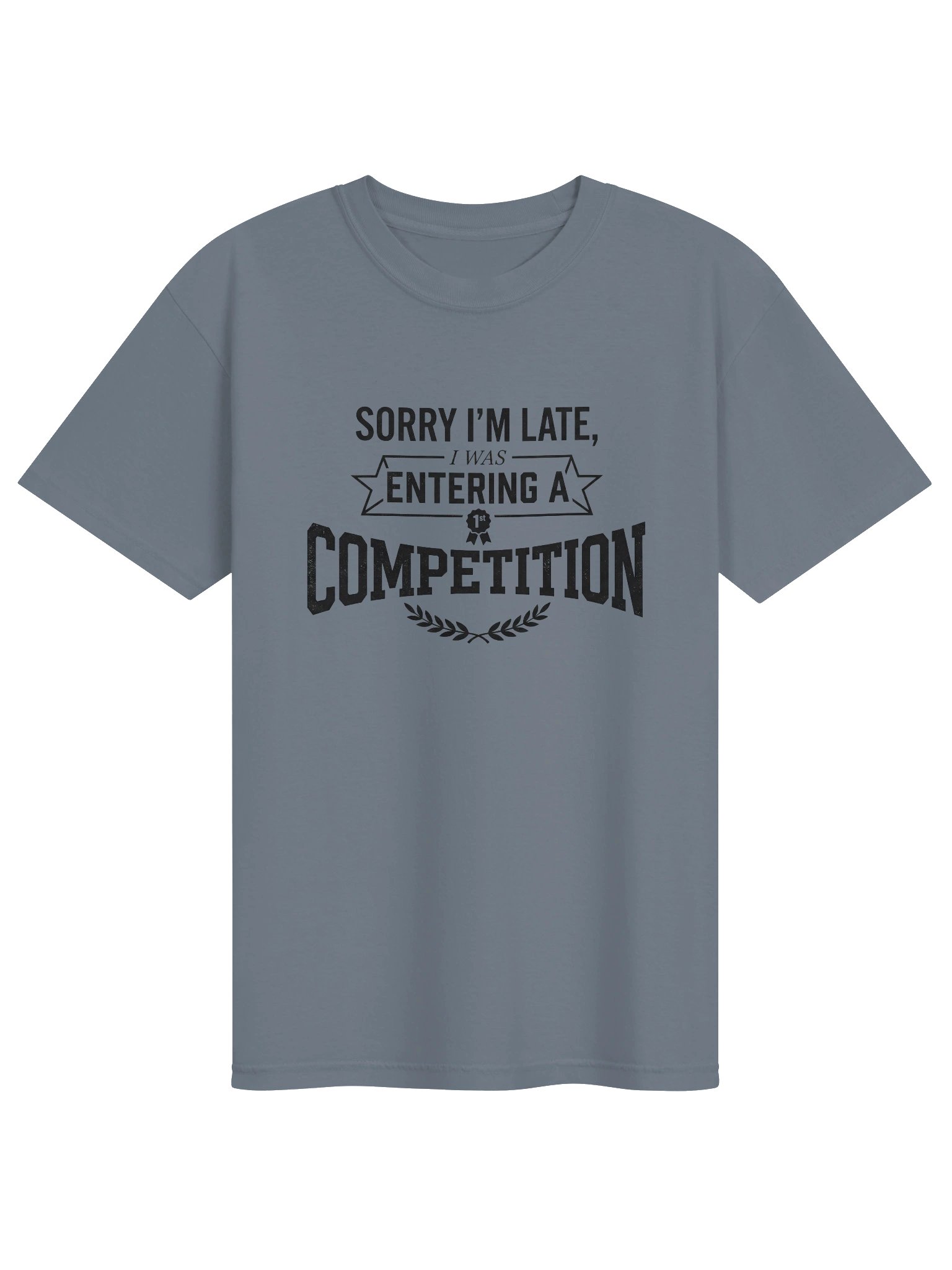 Sorry I’m Late Competition Tee product image (1)