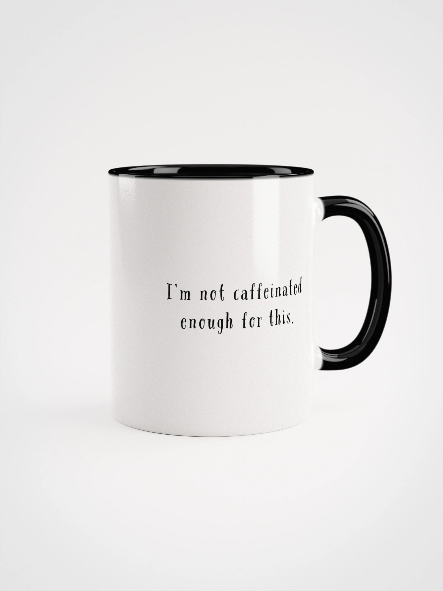 The Not Caffeinated Enough Mug product image (8)