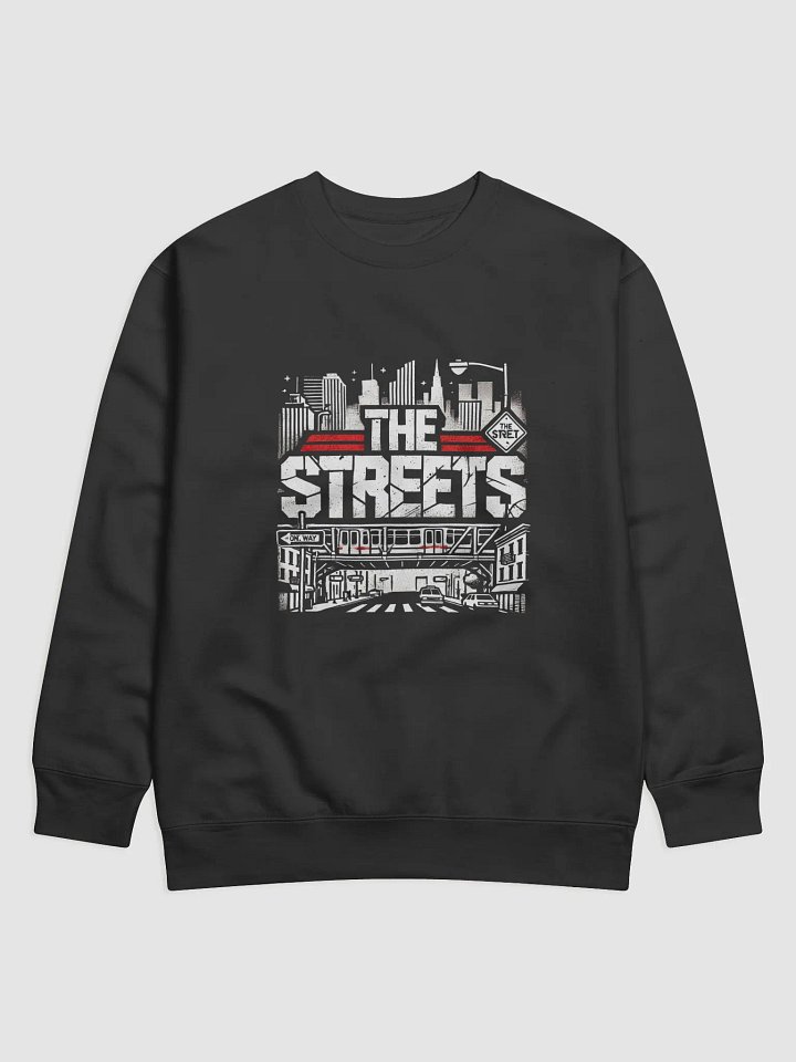 The STREETS Sweatshirt product image (1)