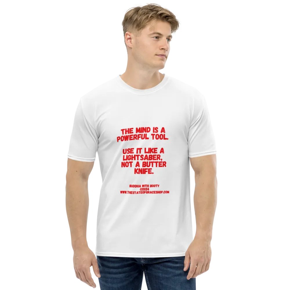 BUDDHA WITH BOOTY TEES 4 U FOR MEN - “The mind is a powerful tool. Use it like a lightsaber, not a butter knife.” product image (1)