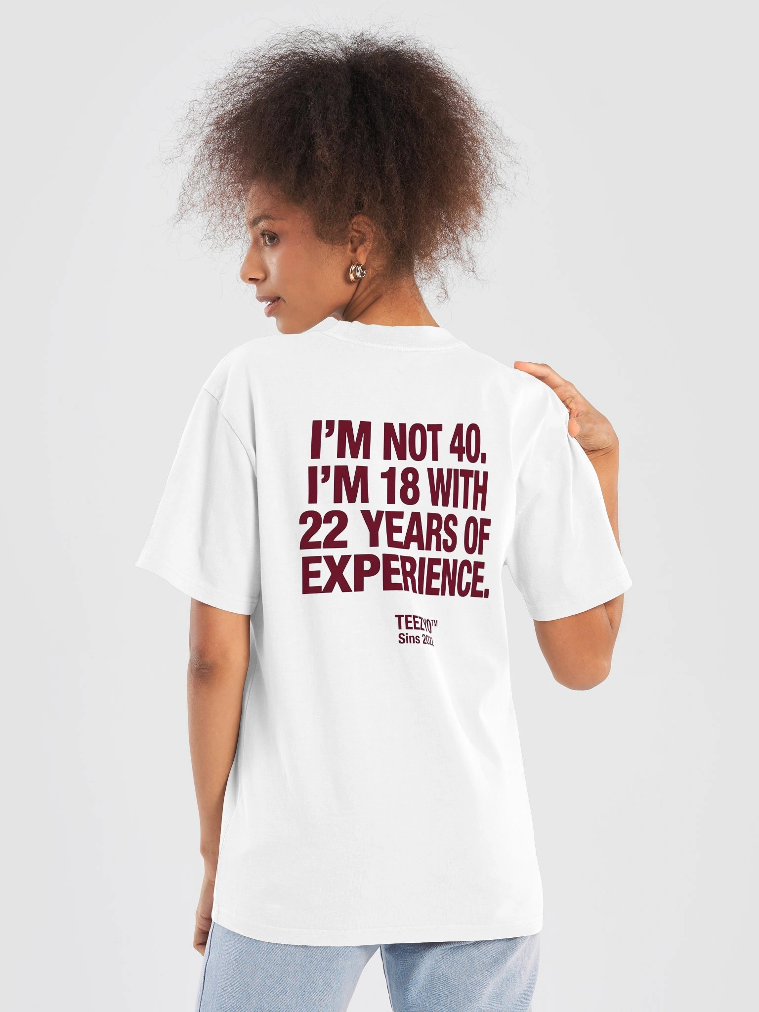 I'M NOT 40. I'M 18 WITH 2 YEARS OF EXPERIENCE. product image (2)