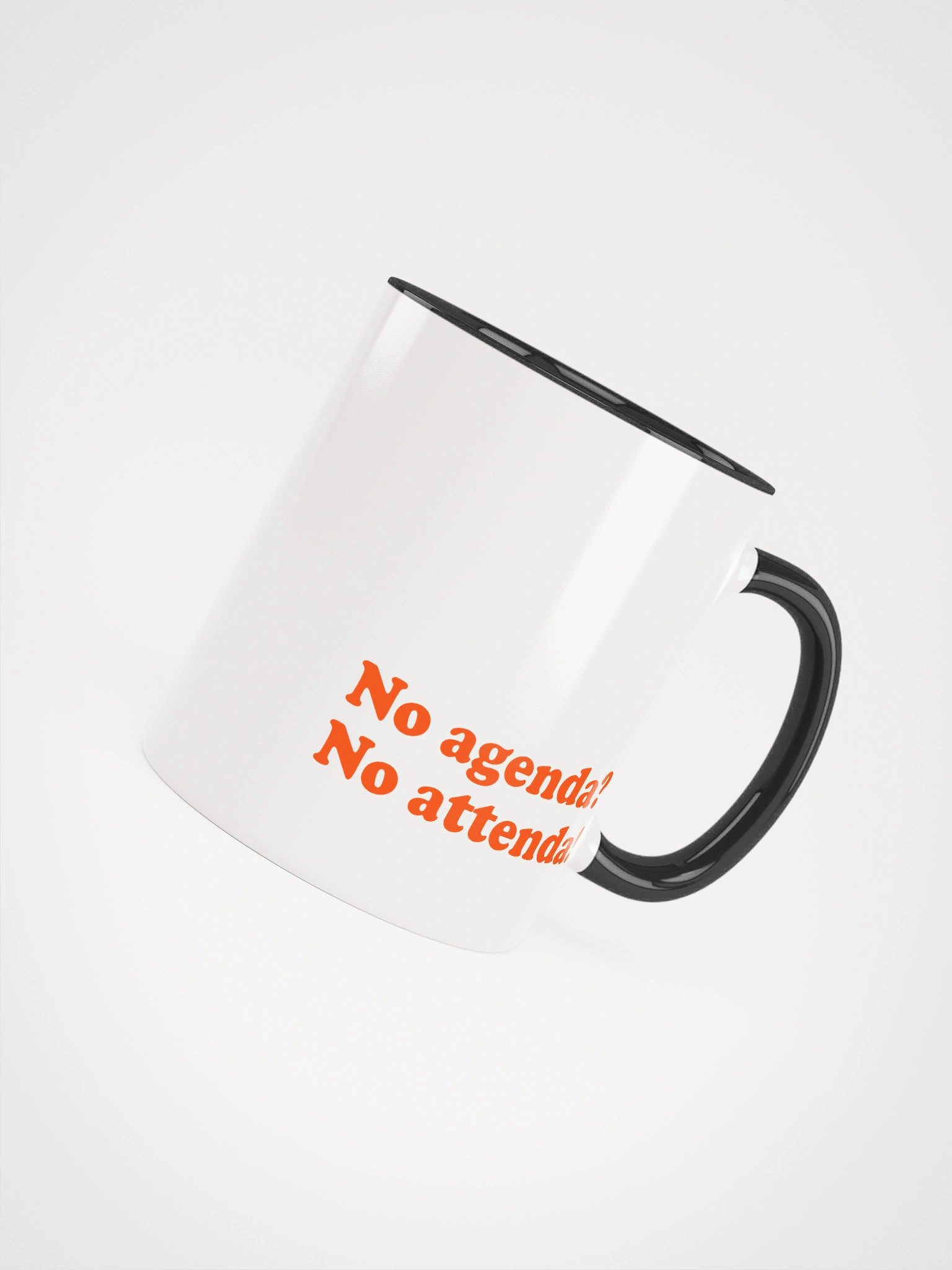 No Agenda No Attenda – The Ultimate Office Mug product image (7)