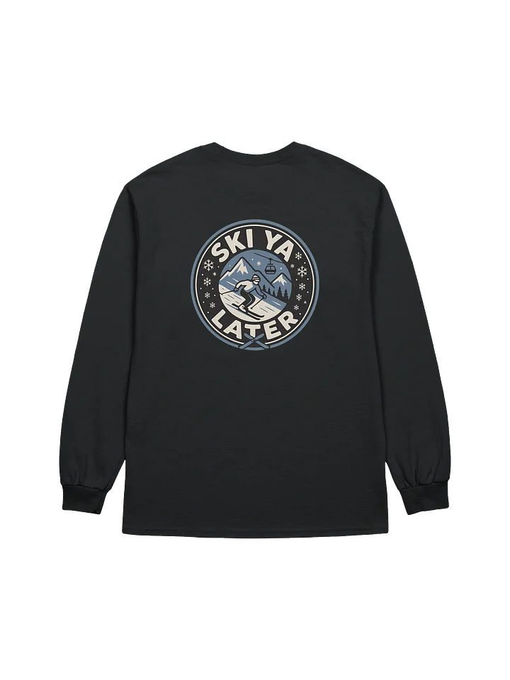 Ski Ya Later - Long Sleeve Standard T - Front Pocket / Back Full Print product image (2)
