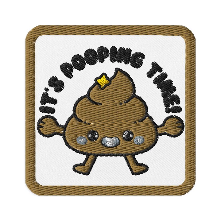 IT'S POOPING TIME Patch product image (1)
