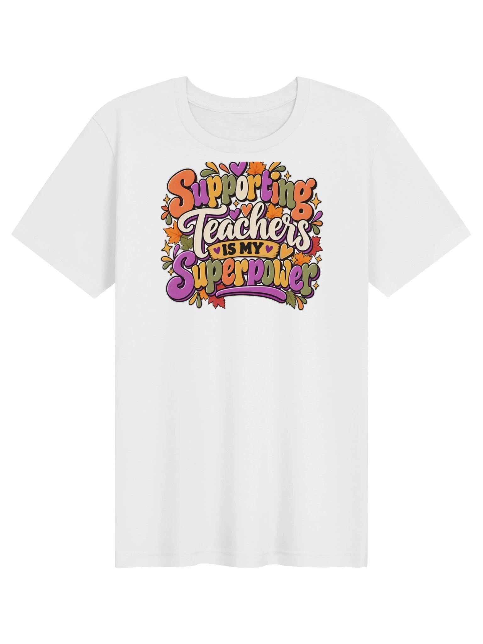Supporting Teachers Is My Superpower T-Shirt product image (1)