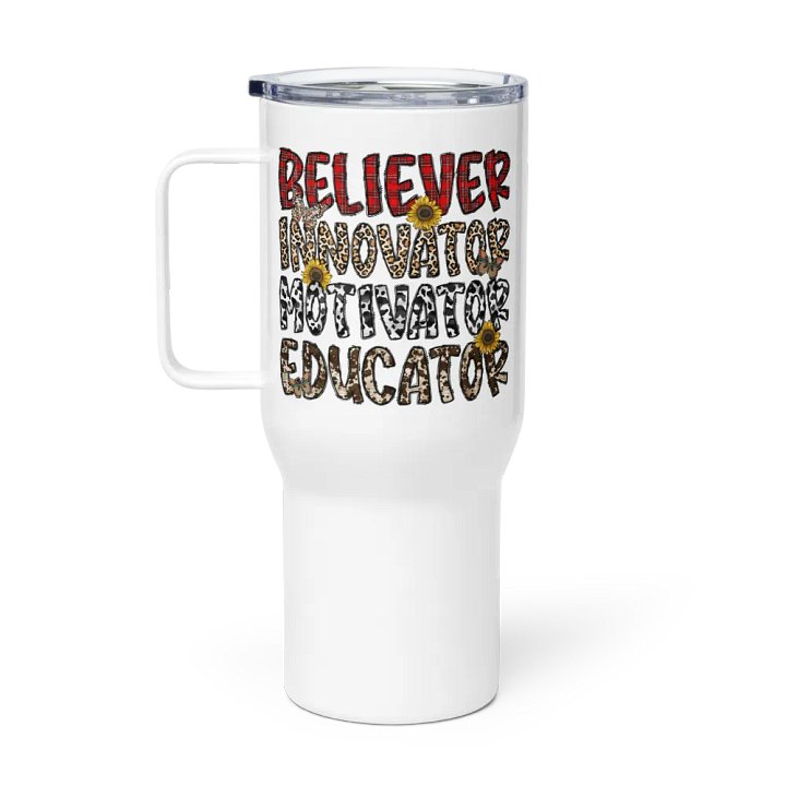 Believer, Innovator, Motivator, Educator - Travel Mug w/ Handle product image (1)