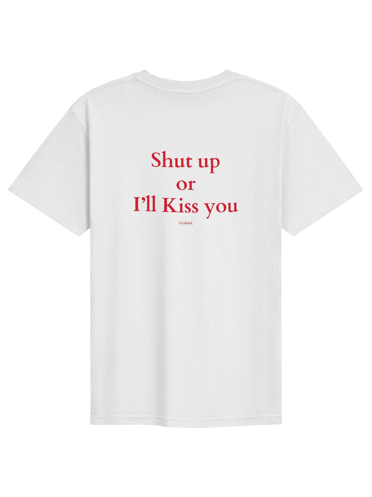 Shut Up or I’ll Kiss You Tee product image (7)