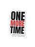 One More Time Die-Cut Sticker