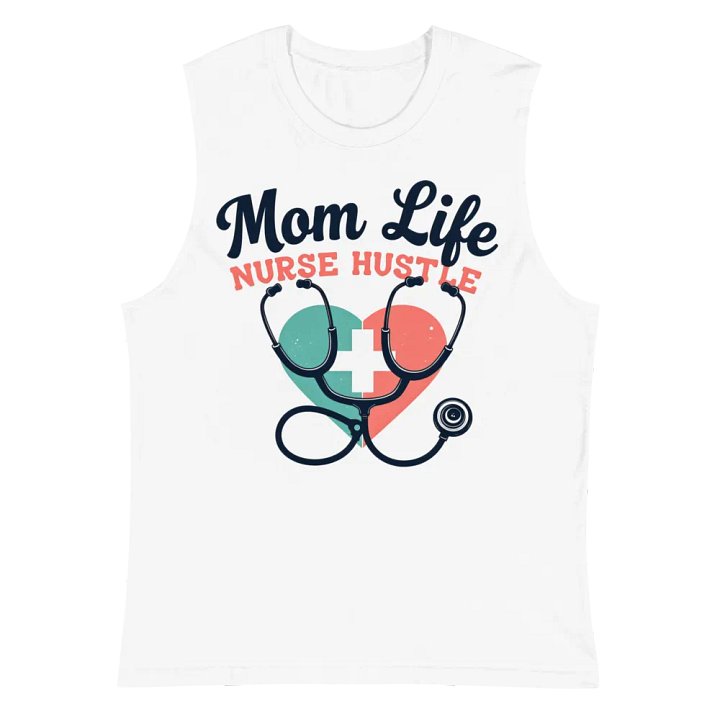 Mom Life Nurse Hustle Heart Muscle Tank product image (2)