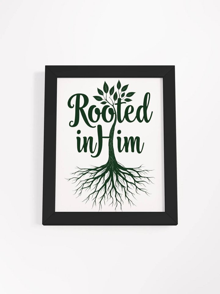 Rooted in Him Framed Poster product image (1)