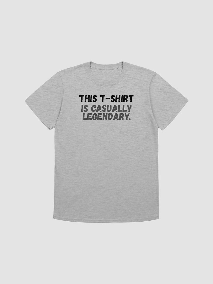 This t-shirt is casually legendary. product image (2)