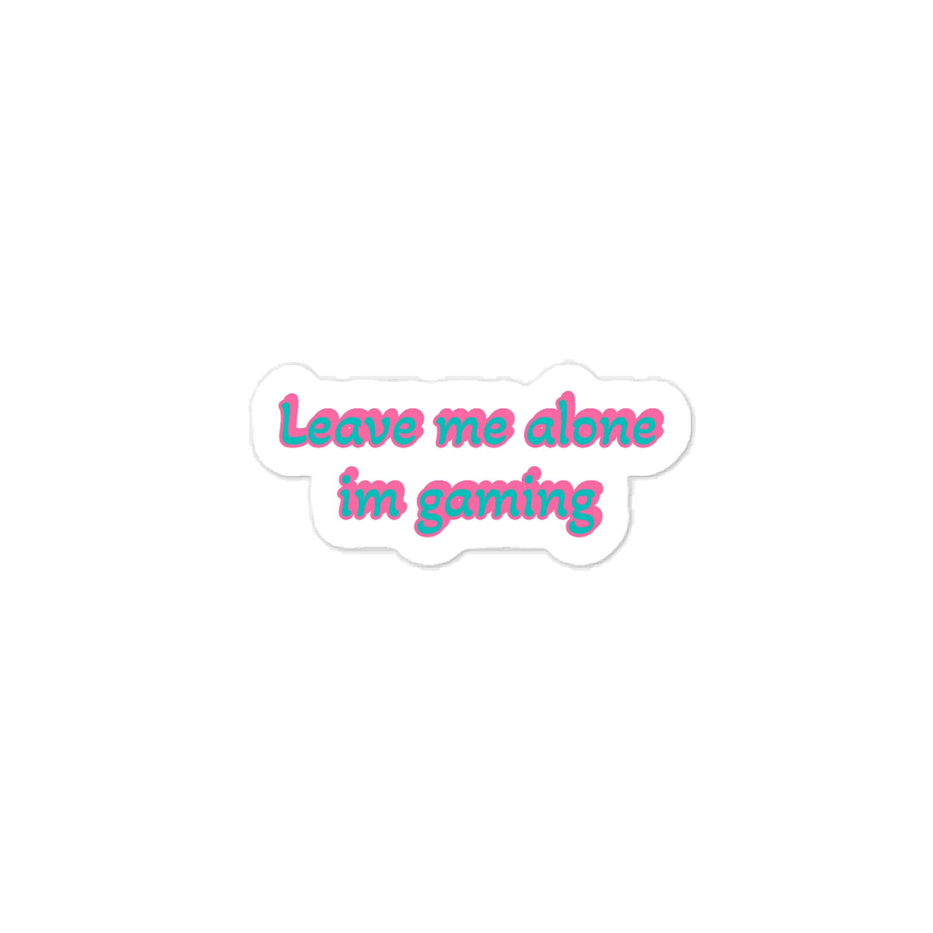 Leave me alone im gaming Sticker product image (1)