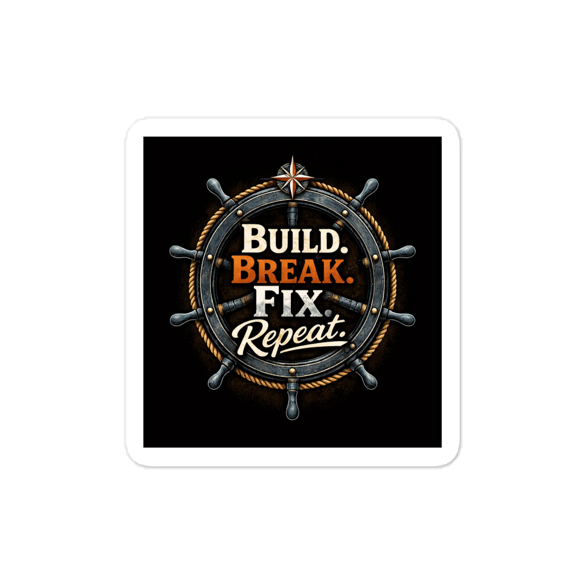 Build. Break. Fix. Repeat. Sticker product image (1)