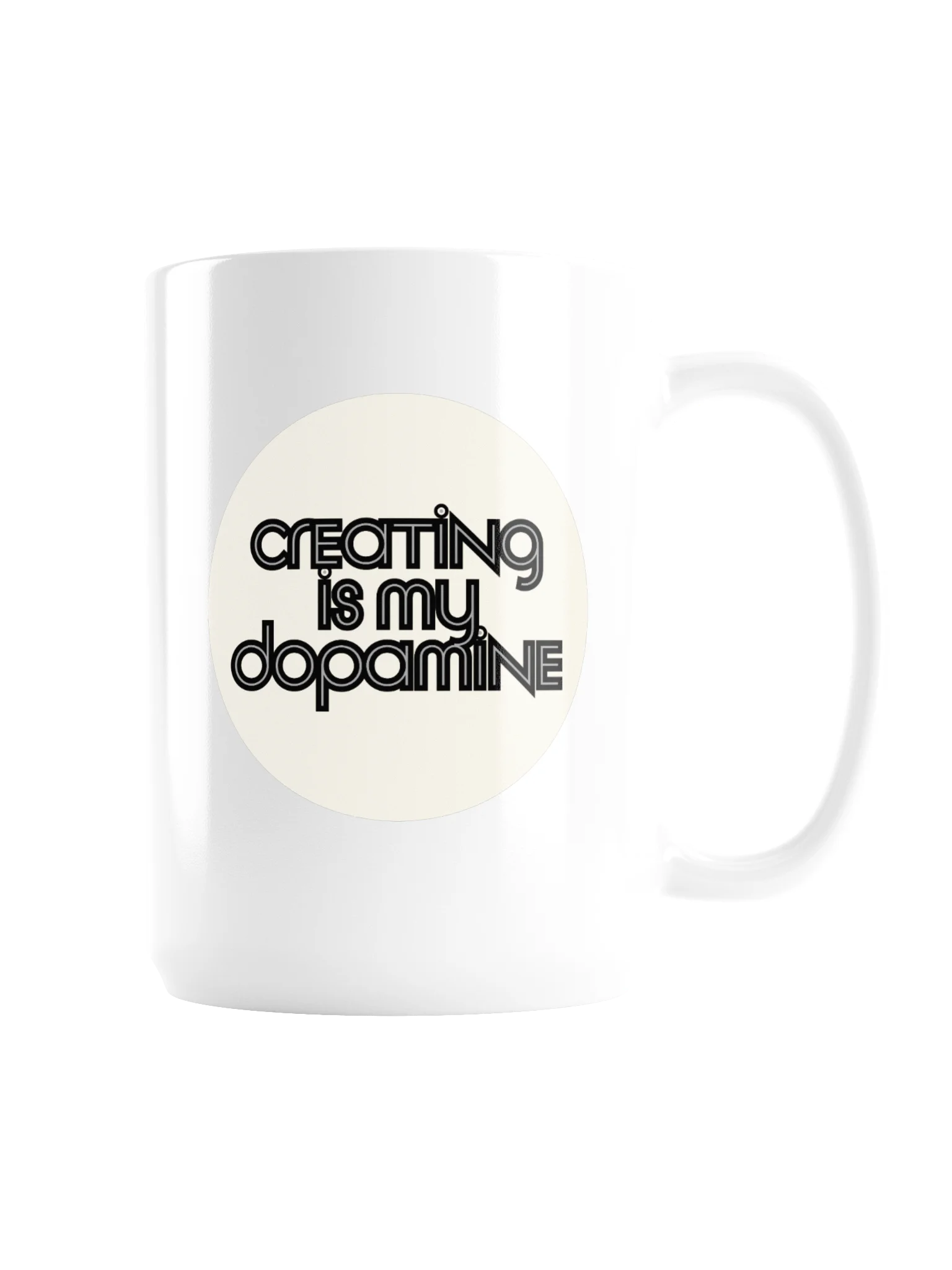 'creating is my dopamine' mug | 15oz product image (3)