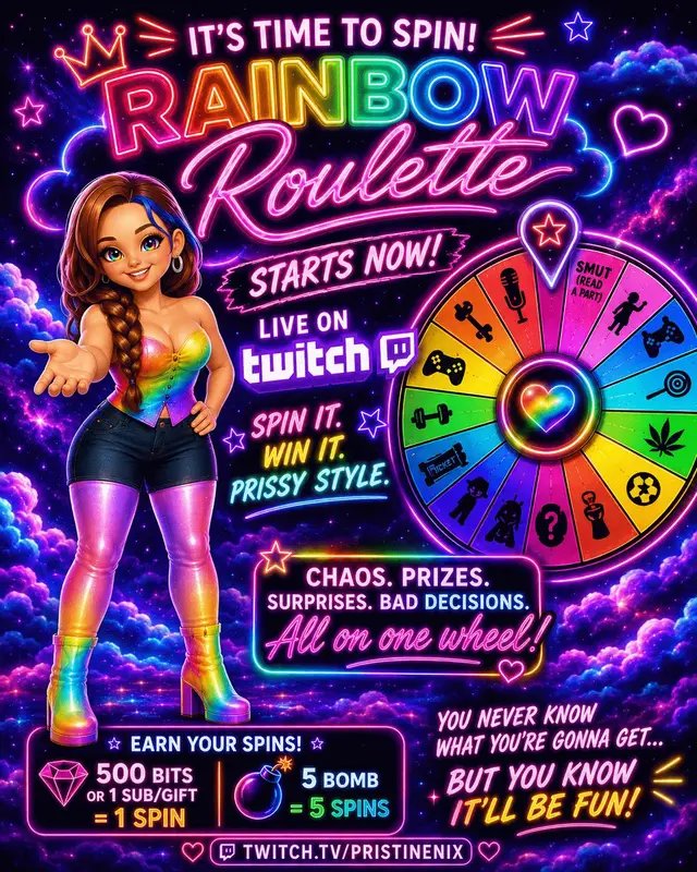 🎡🌈 RAINBOW ROULETTE STARTS TONIGHT! 🌈🎡 Tonight at 10PM EST, we’re spinning the brand-new wheel for the FIRST TIME and letting ✨questionable decisions✨ decide our fate. 😈 🎤 Karaoke 💪 Exercises 🍭 Lollipops 🌿 Roll It Up 🔥 Naughty Songs 🎮 Game Changes 📖 Smut 🎁 Prizes 🌈 Rainbow Bash goodies …and plenty of WHAT THE FUCK DID I PUT ON THIS WHEEL?! 😂 💎 500 Bits = 1 Spin 💜 1 Sub/Gift = 1 Spin 💣 5 Bomb = 5 Spins Will we win something? Will I embarrass myself? Will somebody make a terrible decision? YES. The answer is probably yes. 😂 🌈 RAINBOW ROULETTE 🎡 Spin it. Win it. Prissy Style. ⏰ TONIGHT • 10PM EST 💜 Live on Twitch — PristineNix Come fuck around with the Real Ones and see where the wheel takes us. 😈🌈🎡 #RainbowRoulette #PristineNix #TwitchStreamer #Twitch #Streamer #GamingCommunity #LiveStreamer #RainbowQueen