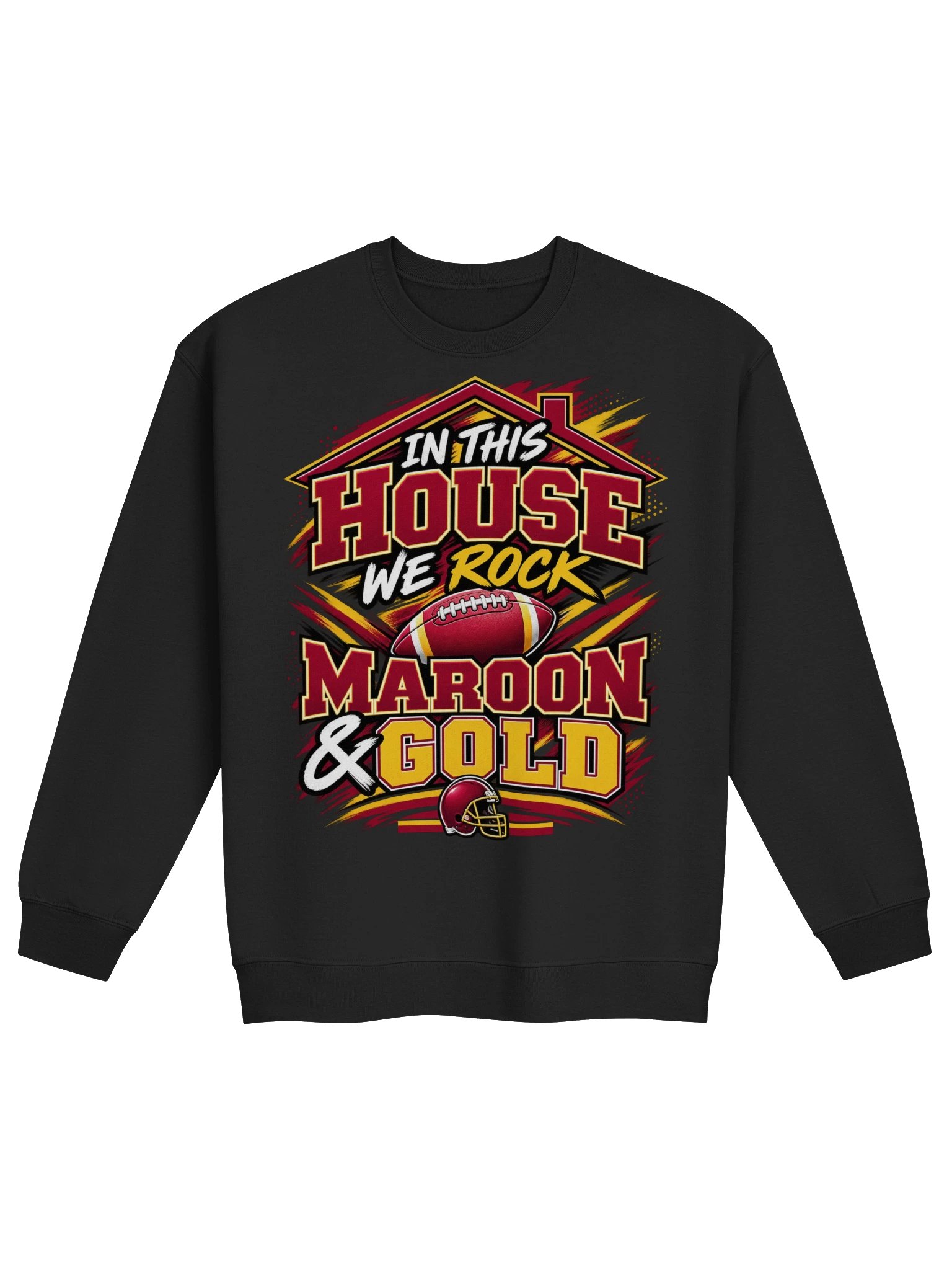 In This House We Rock Maroon & Gold Crewneck Sweatshirt product image (1)