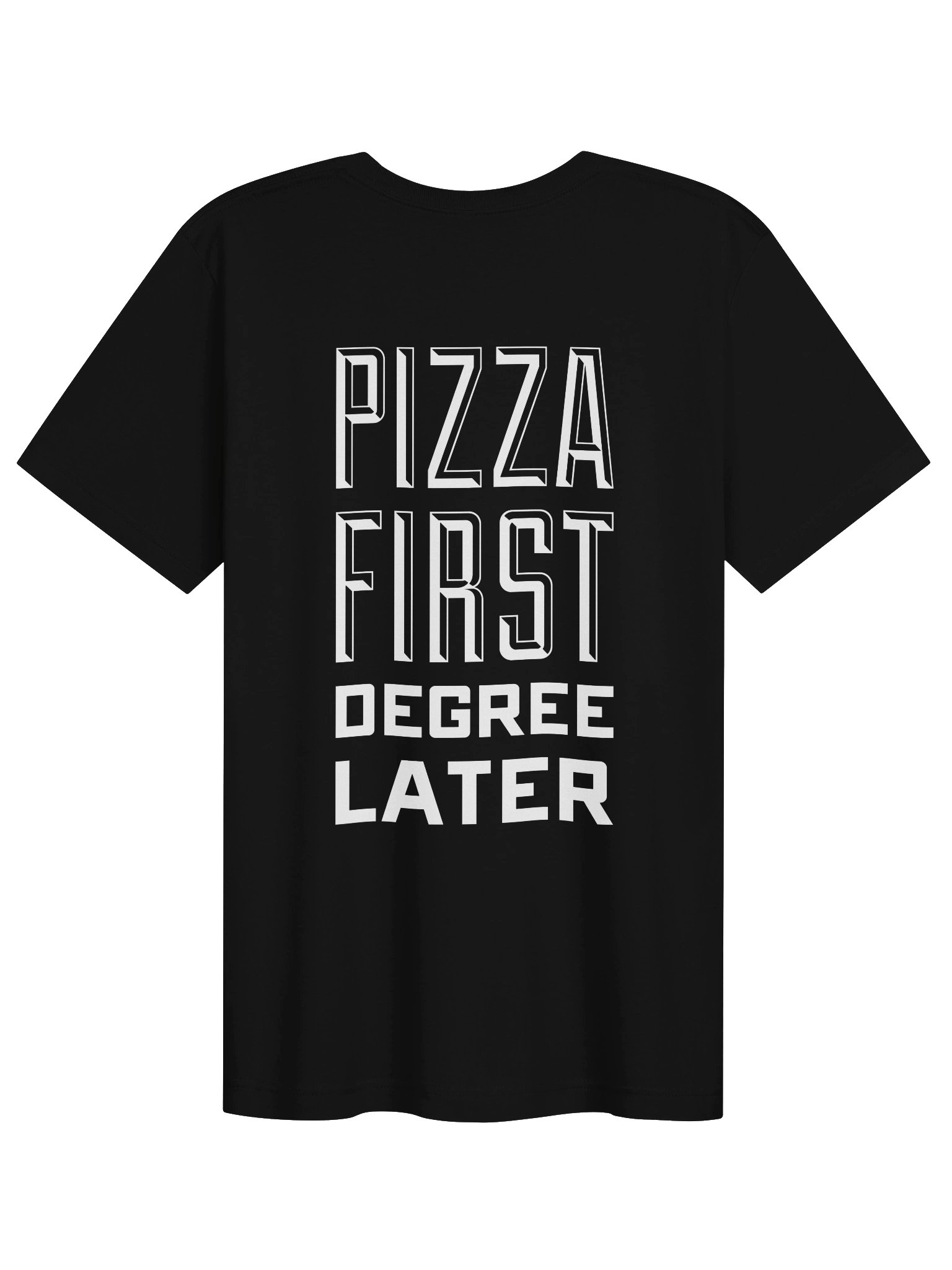Pizza First T-Shirt product image (12)