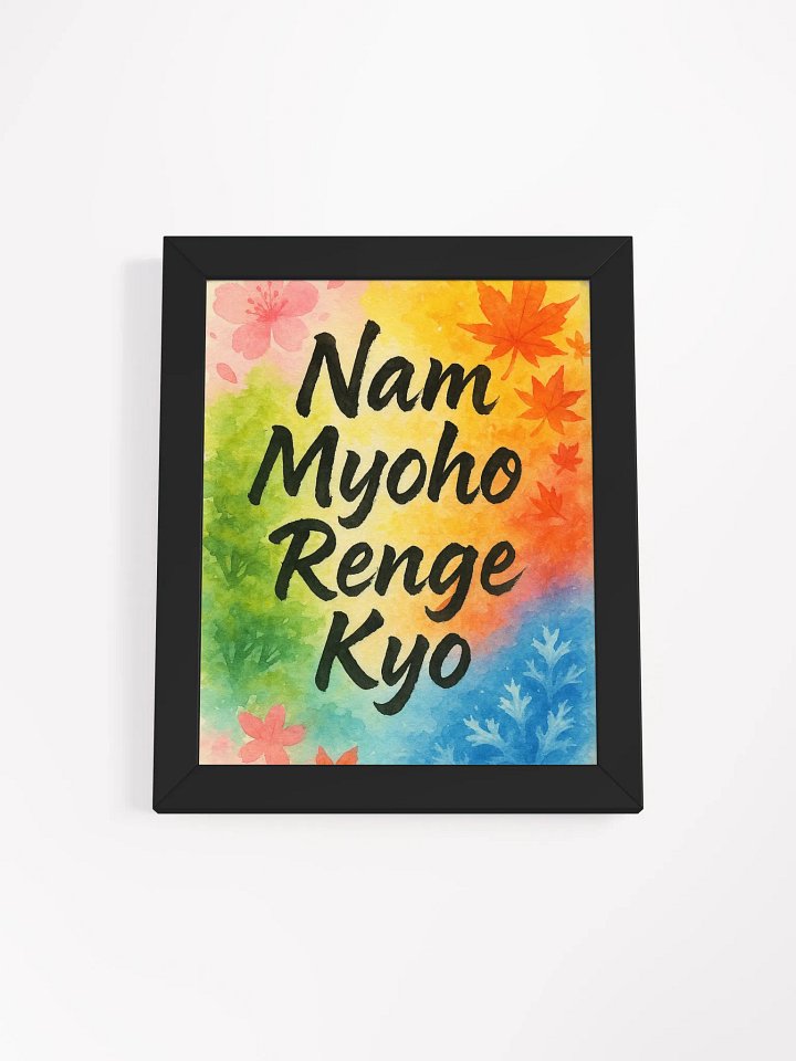 Nam Myoho Renge Kyo – Framed Seasonal Chant Poster product image (1)