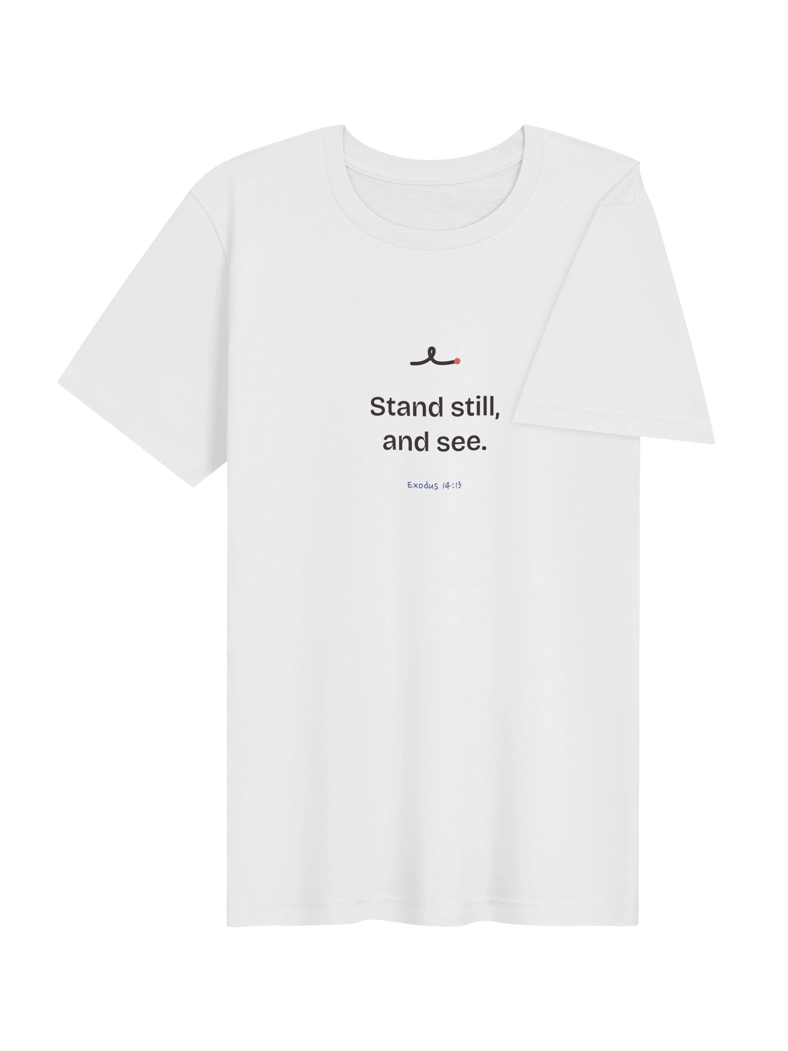 Stand still, and see. tee product image (4)