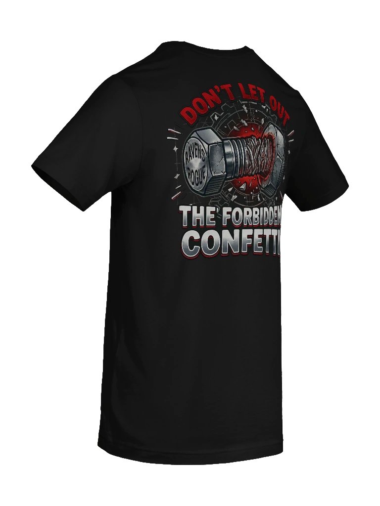 Ravensrogue Don't let out the forbidden confetti shirt product image (8)