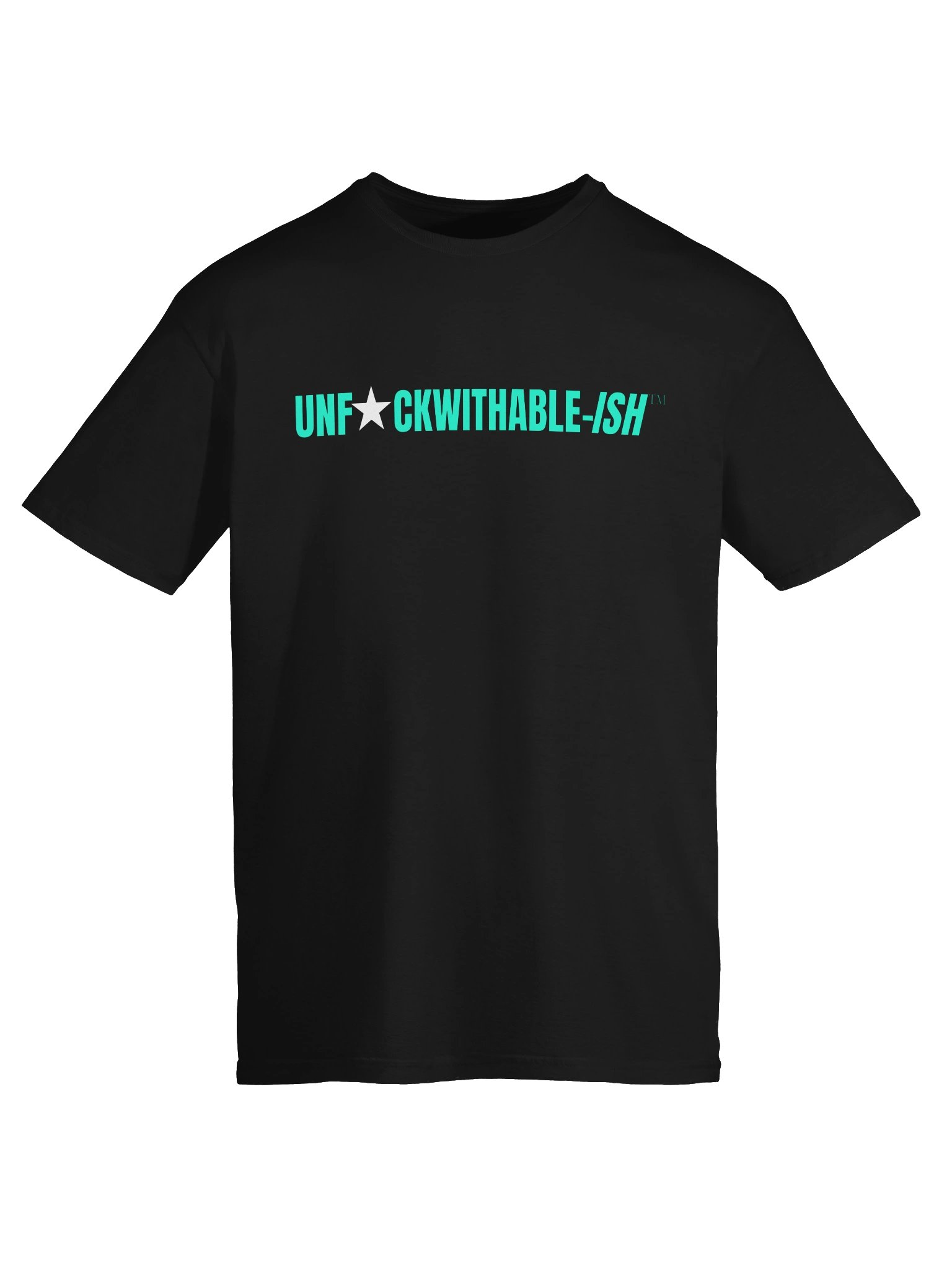 UNF★CKWITHABLE-ISH™ Women's T-Shirt Boring Never Made Legendary product image (5)