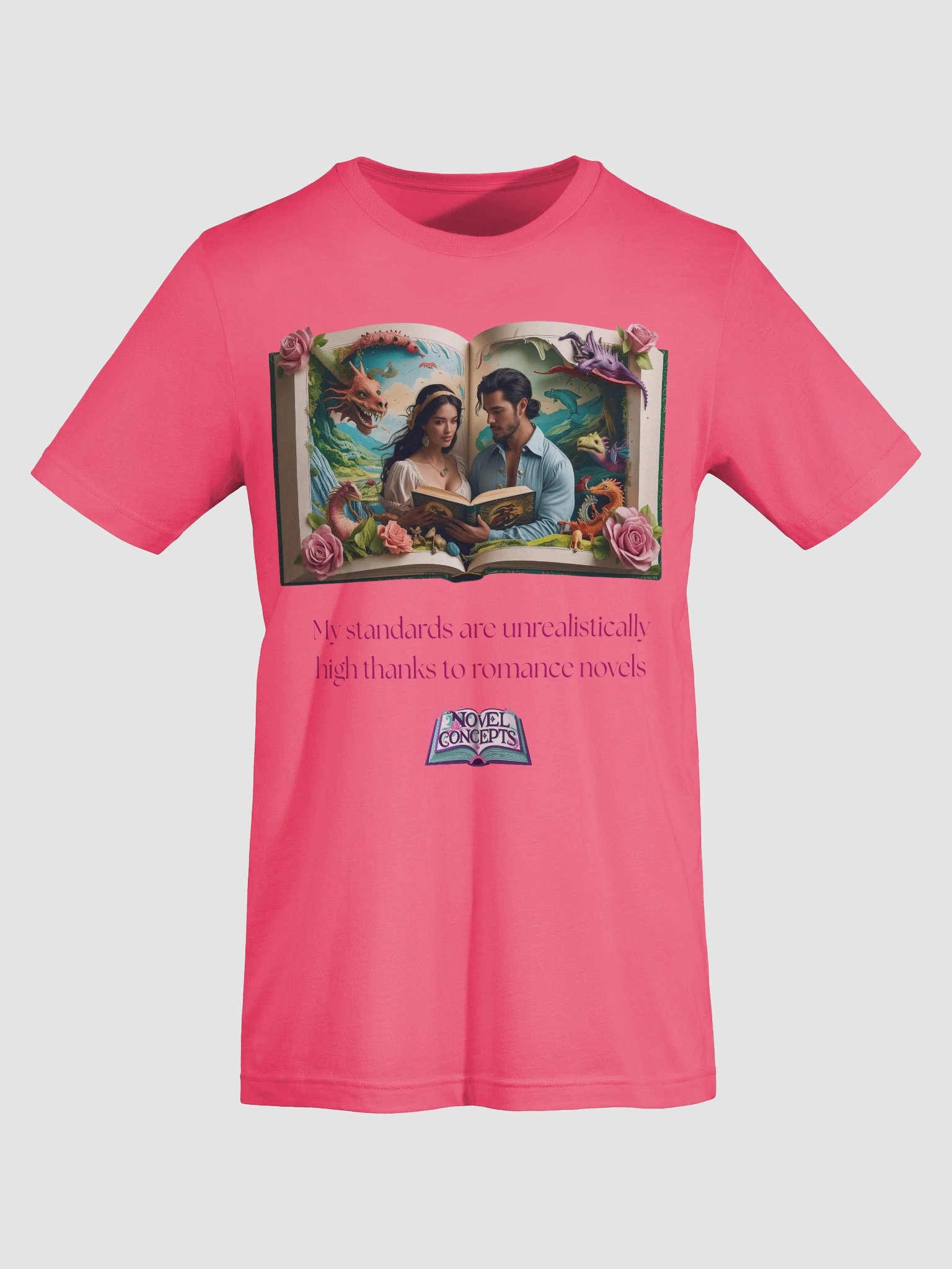"My standards are unrealistically high thanks to romance novels" T-Shirt product image (70)