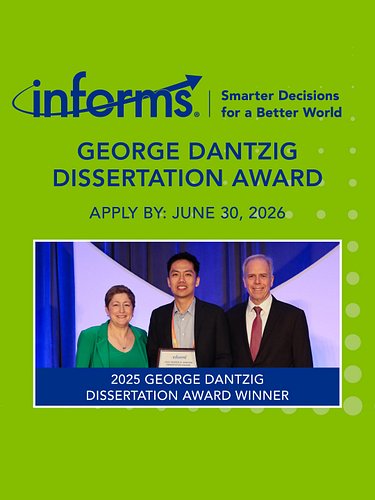 George B. Dantzig Dissertation Award
Submit an application by June 30, 2026
Apply now 🔗 https://www.informs.org/Recognizing-E...