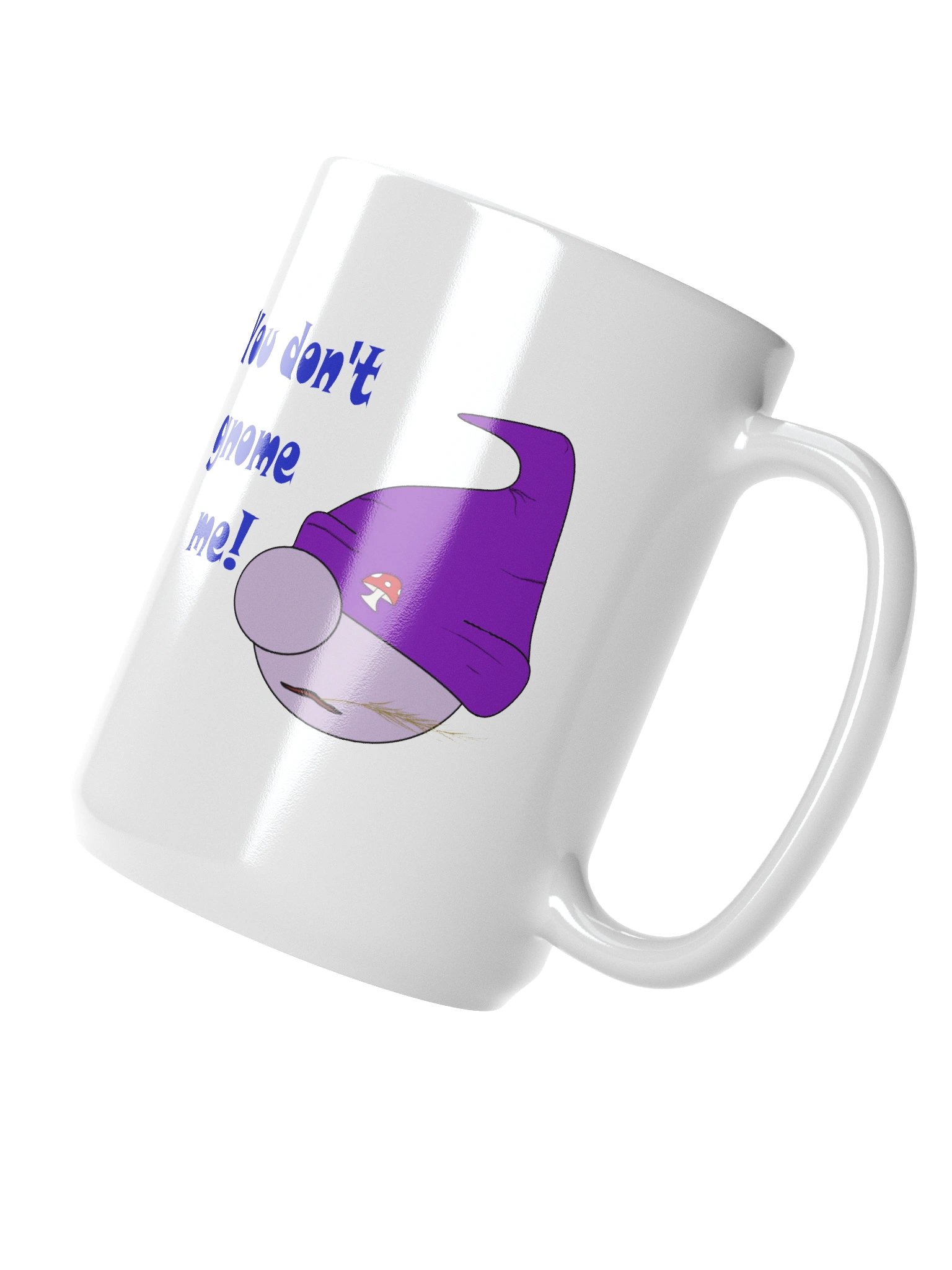 You Don't Gnome Me product image (3)