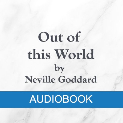 MP3 Audio = Out of this World (1949) by Neville Goddard product image (1)