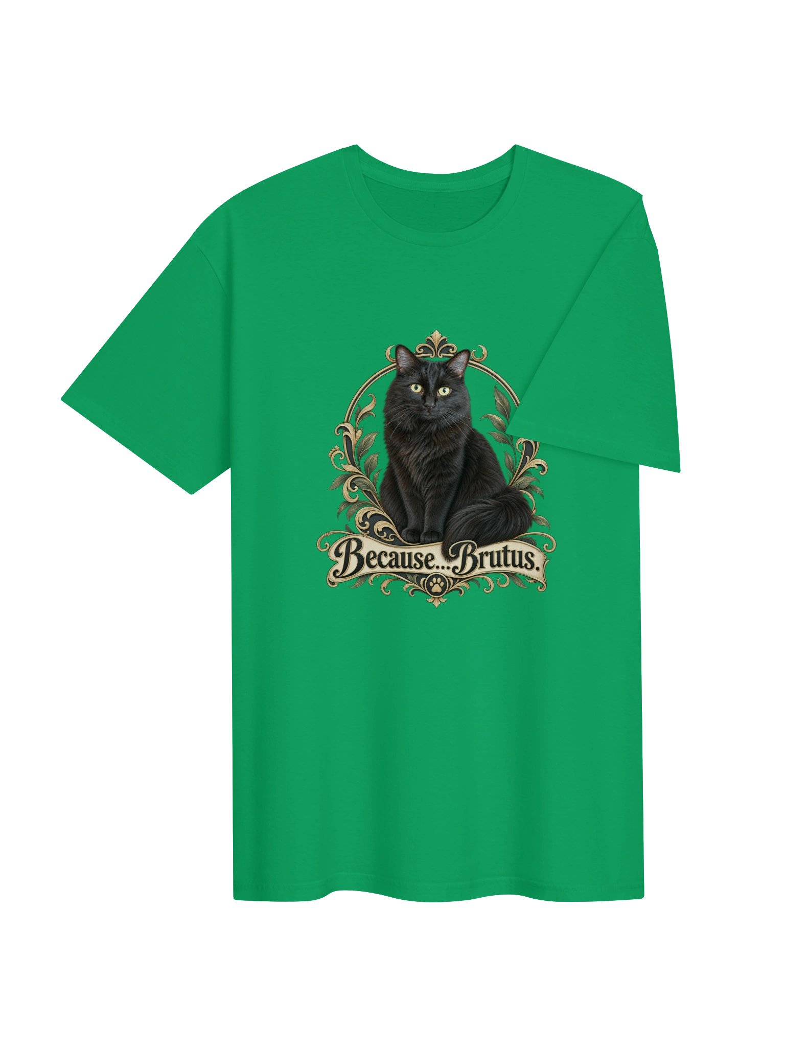 Because...Brutus Regal T-Shirt product image (24)