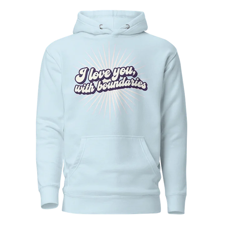 “I love you, with boundaries“ light blue unisex hoodie product image (1)